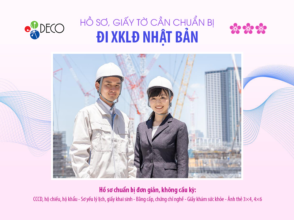 Hồ sơ & giấy tờ cần chuẩn bị để đi xuất khẩu lao động Nhật Bản