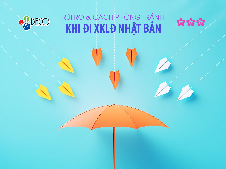 Rủi ro thường gặp khi đi xuất khẩu lao động Nhật Bản & cách phòng tránh