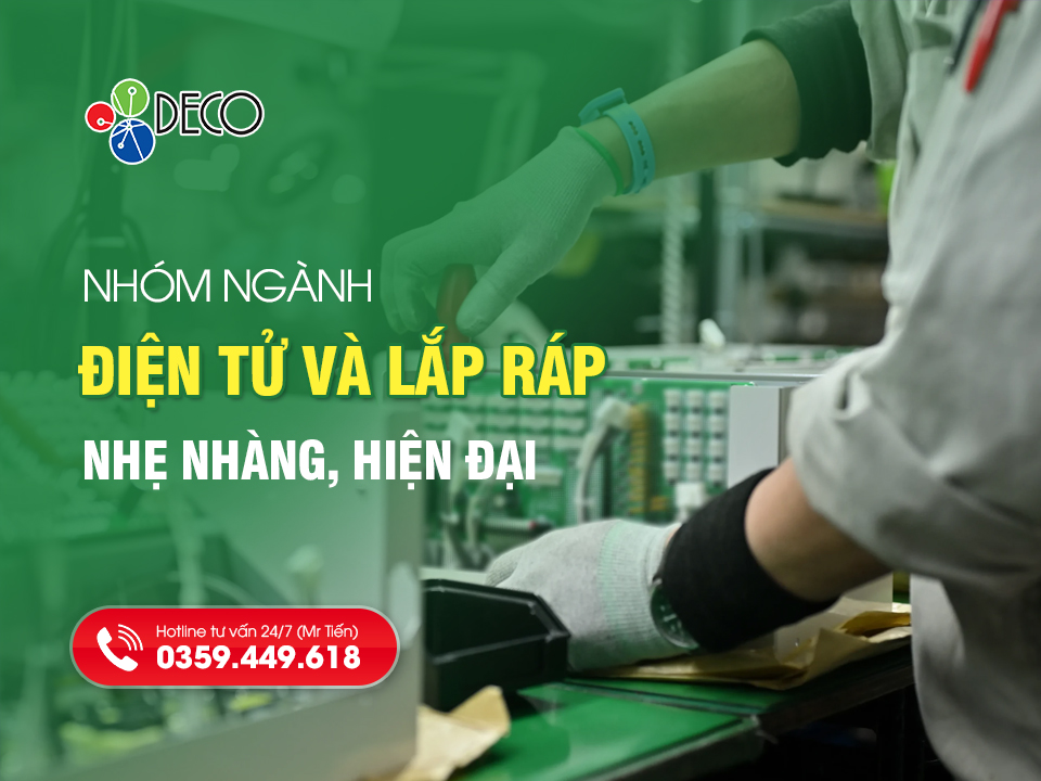 Nhóm ngành Điện tử và Lắp ráp - Nhẹ nhàng, hiện đại