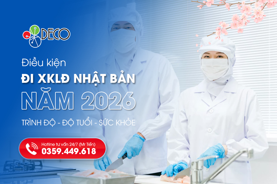 Điều kiện đi Nhật làm việc năm 2026: Trình độ, độ tuổi, sức khỏe