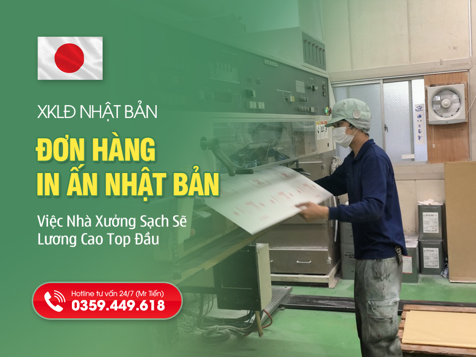 Đơn Hàng In Ấn Nhật Bản: Việc Nhà Xưởng Sạch Sẽ, Lương Cao Top Đầu