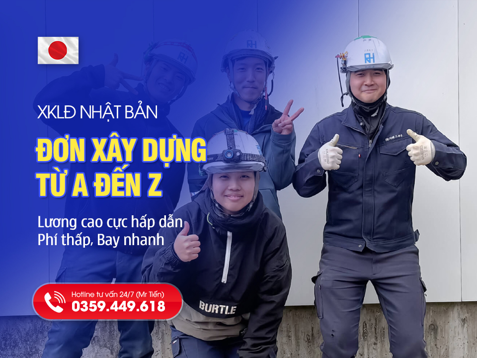 Đơn Hàng Xây Dựng Nhật Bản: Lương Cao Kỷ Lục, Phí Thấp, Bay Nhanh