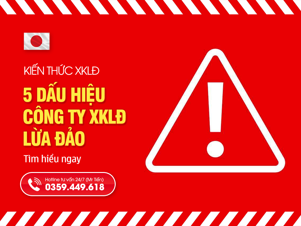 5 dấu hiệu nhận biết công ty XKLĐ lừa đảo