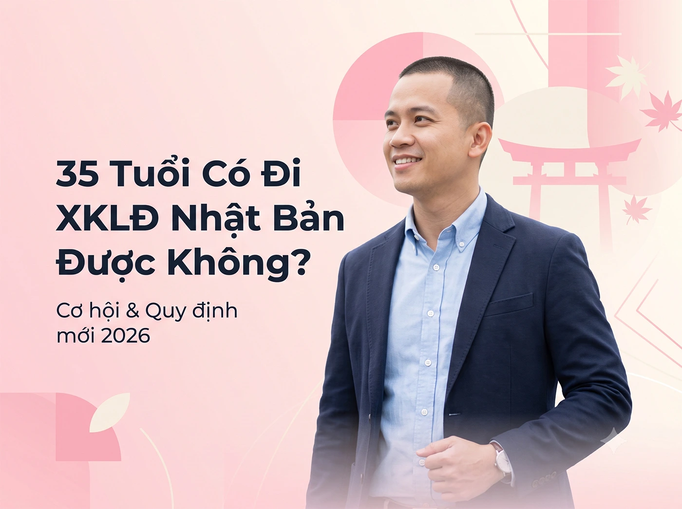 35 tuổi có đi XKLĐ Nhật Bản được không?