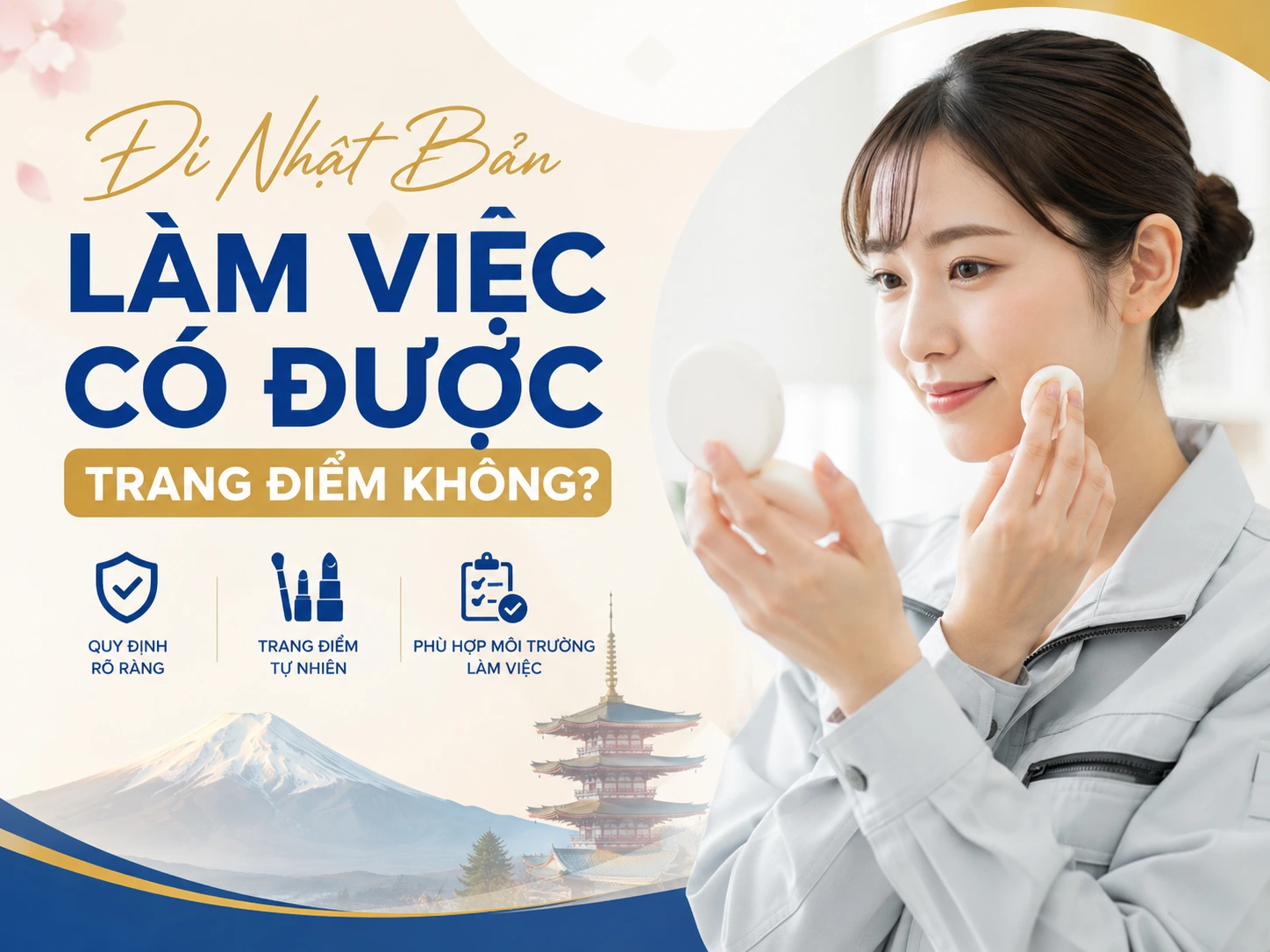 Đi Nhật Bản làm việc có được trang điểm không?