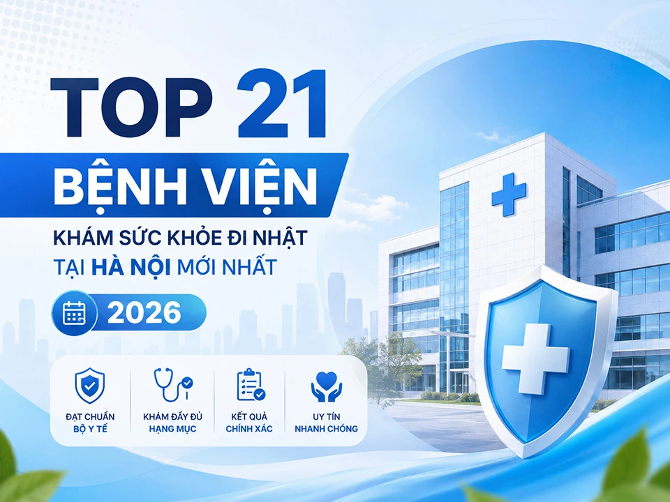 Danh sách bệnh viện khám sức khỏe đi Nhật tại Hà Nội mới nhất 2026