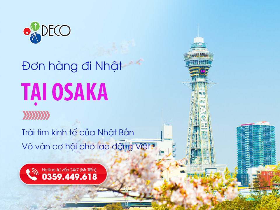 Đơn hàng đi Nhật tại Osaka – Thành phố công nghiệp lớn, nhiều cơ hội