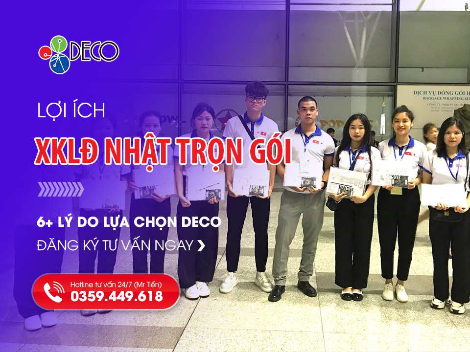 Lợi ích XKLĐ Nhật Bản trọn gói: 6+ Lý do chọn DECO [An tâm A-Z]