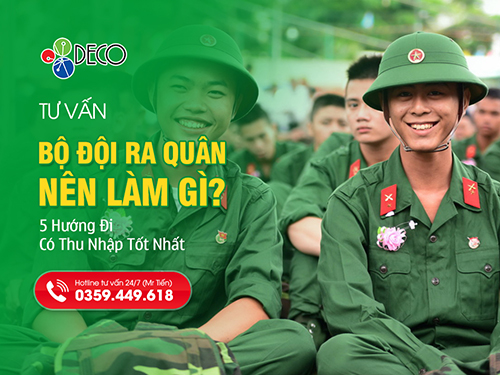 Bộ Đội Xuất Ngũ Nên Làm Gì Để Có Thu Nhập Cao Và Sự Nghiệp Vững Chắc