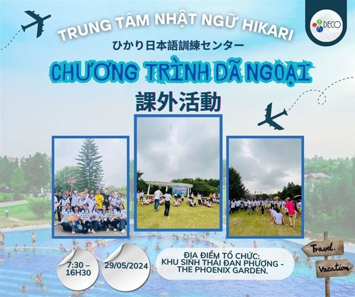 🔥ĐẾN HẸN LẠI LÊN CHƯƠNG TRÌNH DÃ NGOẠI- TRUNG TÂM NHẬT NGỮ HIKARI🔥