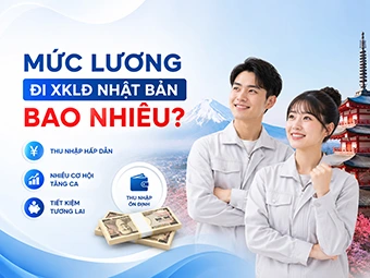 [Cập nhật 2026] Mức Lương Đi XKLĐ Nhật Bản Bao Nhiêu? Cập Nhật Thu Nhập Thực Tế Theo Từng Ngành Nghề