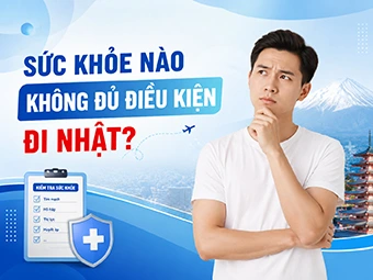 Sức Khỏe Nào Không Đủ Điều Kiện Đi Nhật: Khám Sức Khỏe XKLĐ Chi Tiết Từ A Đến Z