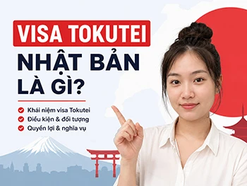 Visa Tokutei Nhật Bản Là Gì: Hướng Dẫn Chi Tiết Điều Kiện Quy Trình Và Lộ Trình Định Cư Mới Nhất