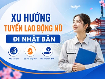 Xu Hướng Tuyển Lao Động Nữ Đi Nhật Bản: Cơ Hội Vàng Nâng Cao Thu Nhập Và Định Cư Lâu Dài